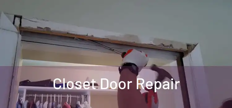  Closet Door Repair 